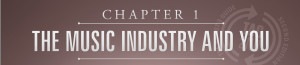 chapter 1, artists guide, the music industry and you