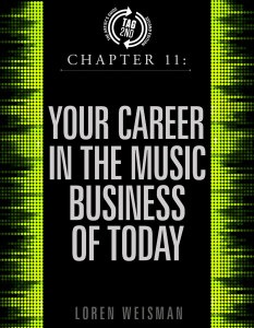 chapter 11, loren weisman, artists guide, music business of today, tag2nd