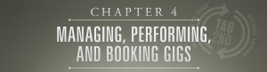 chapter 4, managing, performing and booking gigs, loren weisman, artists guide