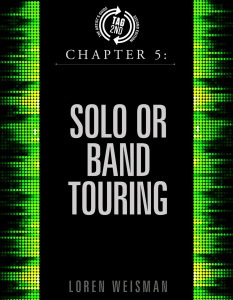 chapter 5, solo or band touring, artists guide, audio book, paperback, loren weisman