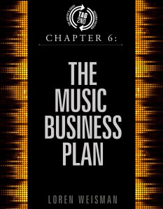 chapter 6, music business plan, chapter six, artists guide, loren weisman, marketing expert